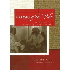Image of Secrets of the Pulse: The Ancient Art of Ayurvedic Pulse Diagnosis by Vasant Lad (Paperback, 1996)