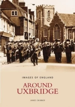 Image of Around Uxbridge by James Skinner Paperback