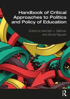 Image of Handbook of Critical Approaches to Politics and Policy of Education
