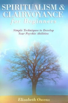 Image of Spiritualism and Clairvoyance for Beginners by Elizabeth Owens Paperback