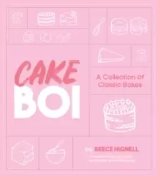 Image of Cakeboi : A Collection of Classic Bakes
