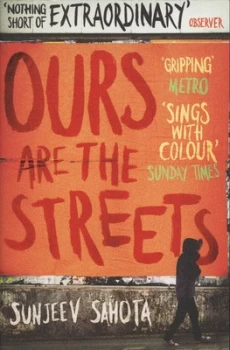Image of Ours Are the Streets by Sunjeev Sahota Paperback