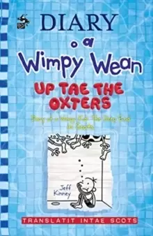 Image of Diary o a Wimpy Wean: Up Tae the Oxters : Diary of a Wimpy Kid: The Deep End in Scots