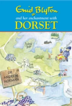 Image of Enid Blyton and Her Enchantment with Dorset by Andrew Norman Paperback