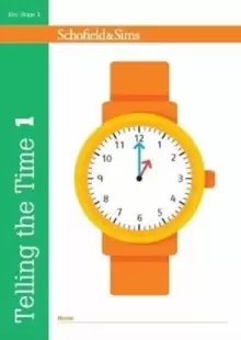 Image of Telling the Time Book 1 (KS1 Maths, Ages 5-6)