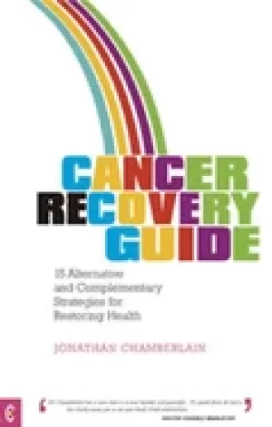 Image of cancer recovery guide 15 alternative and complementary strategies for resto