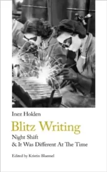Image of Blitz Writing : Night Shift & It Was Different At The Time
