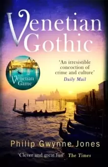 Image of Venetian Gothic : a dark, atmospheric thriller set in Italy's most beautiful city