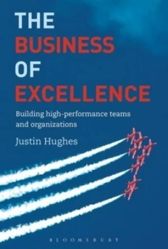 Image of The Business of Excellence by Justin Hughes Hardback