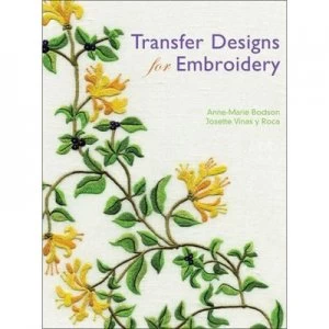 Image of Transfer Designs for Embroidery by Anne-Marie Bodson and Josette Vias Y Roca Paperback