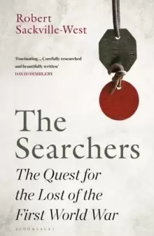 Image of The Searchers : The Quest for the Lost of the First World War