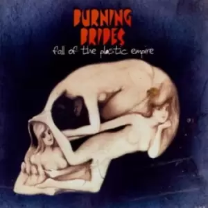 Image of Burning Brides - Fall of the Plastic Empire CD Album - Used