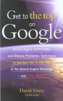 Image of Get to the Top on Google by David Viney Paperback