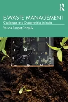 Image of E-Waste Management : Challenges and Opportunities in India