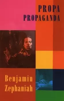 Image of Propa propaganda by Benjamin Zephaniah