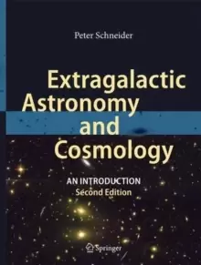 Image of Extragalactic Astronomy and Cosmology : An Introduction