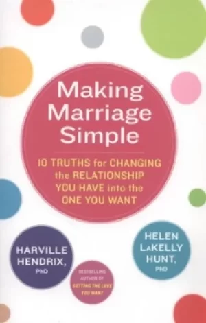 Image of Making marriage simple by Harville Hendrix