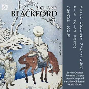 Image of The Solem Quartet - Richard Blackford: Dragon Songs/Five Naidu Songs/Seven Hokusai... CD