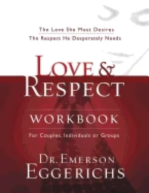 Image of love and respect workbook the love she most desires the respect he desperat