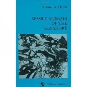 Image of Sessile Animals of the Sea Shore by Vernon Haris Hardback