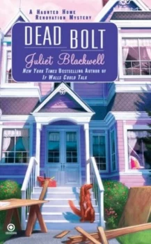 Image of Dead Bolt by Juliet Blackwell Book