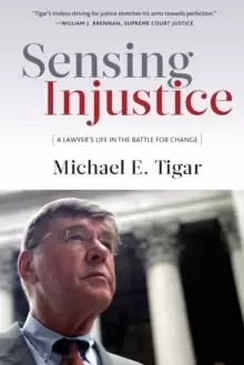 Image of Sensing Injustice : A Lawyer's Life in the Battle for Change