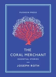 Image of The Coral Merchant : Essential Stories