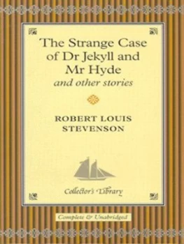 Image of The Strange Case of Dr Jekyll and Mr Hyde and Other Stories by Robert Louis Stevenson Hardback