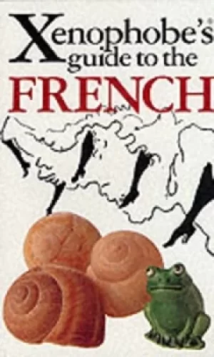 Image of The Xenophobes Guide to the French by Nick Yapp|Michel Syrett