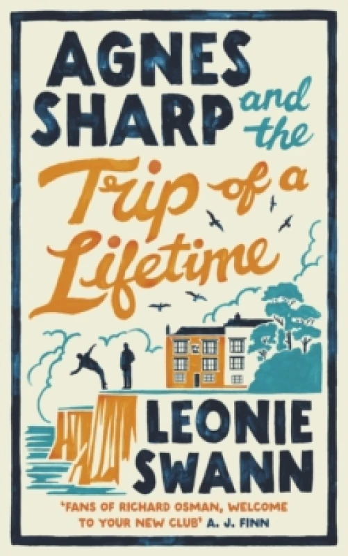 Image of Agnes Sharp and the Trip of a Lifetime. Hardback. By Leonie Swann Books