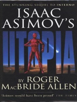 Image of Isaac Asimovs Utopia by Roger Macbride Allen and Isaac Asimov Hardback
