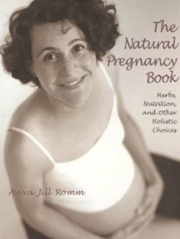 Image of The Natural Pregnancy Book by Aviva Jill Romm Paperback