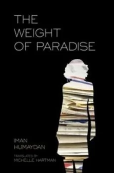 Image of The weight of paradise by Iman Humaydan