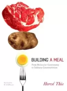 Image of Building a Meal : From Molecular Gastronomy to Culinary Constructivism