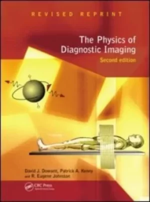 Image of The physics of diagnostic imaging by David Dowsett