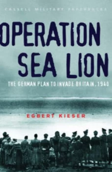 Image of Operation Sea Lion by Egbert Kieser Book