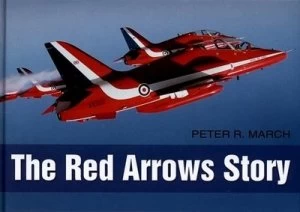 Image of The Red Arrows Story by Peter R March Hardback