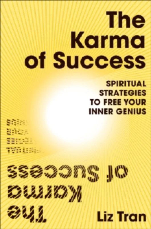 Image of The Karma of Success: Spiritual Strategies to Free Your Inner Genius Paperback / softback