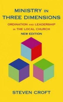 Image of Ministry in Three Dimensions by Steven Croft Book