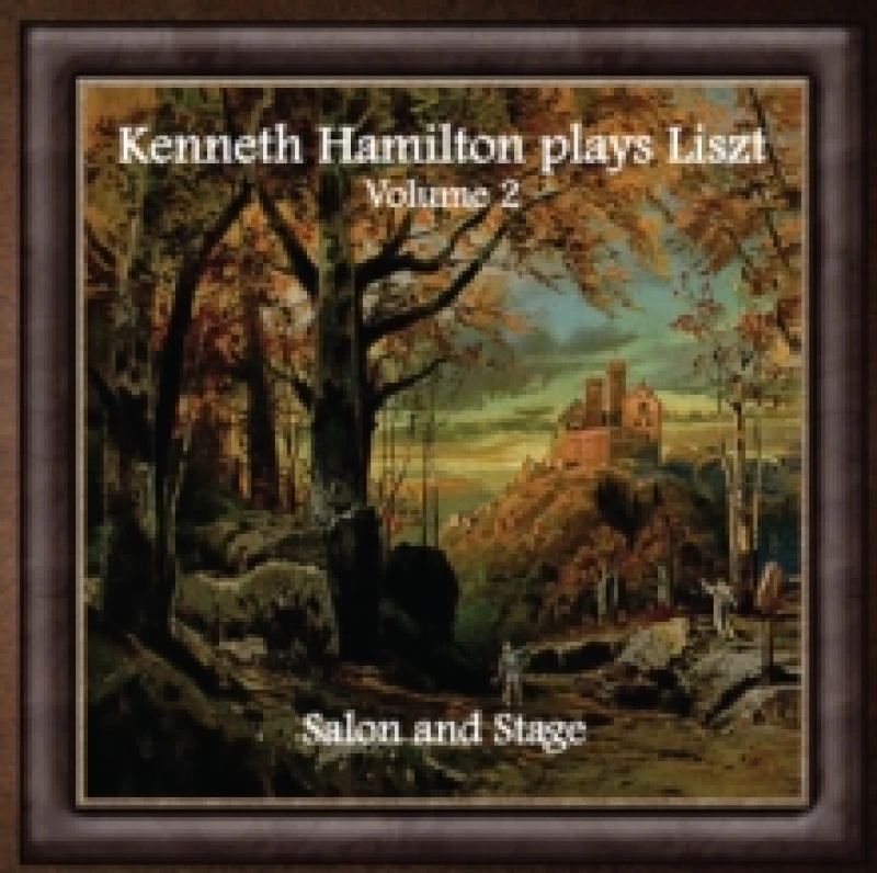 Image of Kenneth Hamilton Plays Liszt: Salon and Stage CD / Album