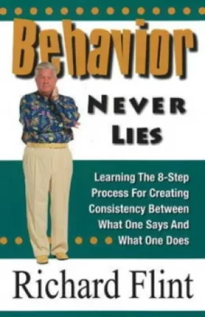 Image of Behavior Never Lies by Richard Flint