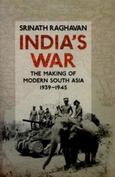 Image of Indias War by Srinath Raghavan Hardback