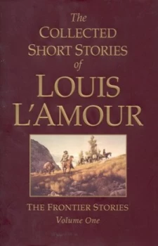Image of The Collected Short Stories of Louis Lamour by Louis Lamour Hardback