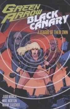 Image of A League of Their Own by Judd Winick and Mike Norton and Wayne Faucher Paperback
