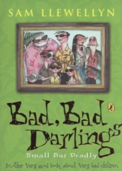 Image of Bad Bad Darlings by Sam Llewellyn Book