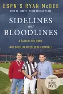 Image of sidelines and bloodlines a father his sons and our life in college footbal