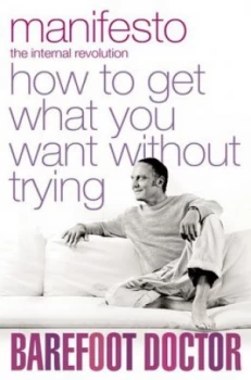 Image of Manifesto by The Barefoot Doctor Paperback