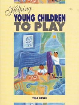 Image of Helping Young Children to Play by Tina Bruce Paperback