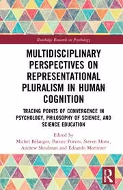 Image of Multidisciplinary Perspectives on Representational Pluralism in Human Cognition Tracing Points of Convergence in Psychology Science Educati