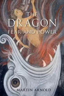 Image of The Dragon : Fear and Power